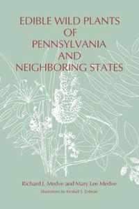 Edible Wild Plants of Pennsylvania and Neighboring States