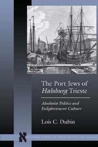 The Port Jews of Habsburg Trieste