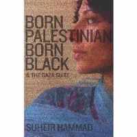 Born Palestinian Born Black & The Gaza S