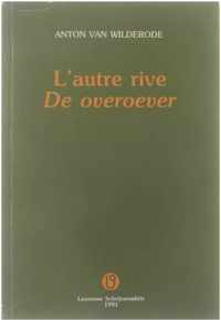 l'autre rive/ De overoever