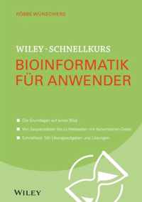 Wiley-Schnellkurs Bioinformatik fur Anwender