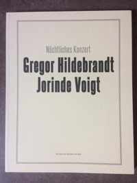 Gregor Hildebrandt en Jorinde Voight: NÃ¤chtliches Konzert