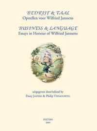 Bedrijf & taal. opstellen voor wilfried janssens - business & language. essays in honour of wilfried janssens