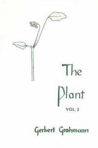 The Plant Volume II Flowering Plants