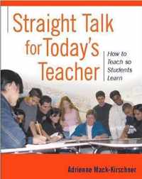 Straight Talk for Today's Teacher