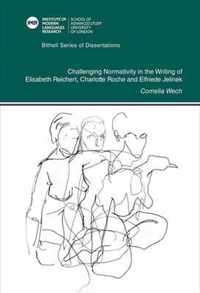 Challenging Normativity in the Writing of Elisabeth Reichart, Charlotte Roche and Elfriede Jelinek