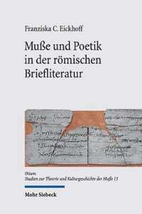 Musse und Poetik in der roemischen Briefliteratur