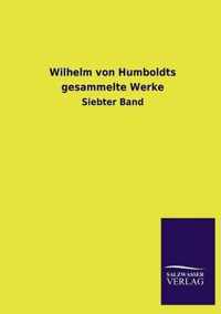 Wilhelm Von Humboldts Gesammelte Werke