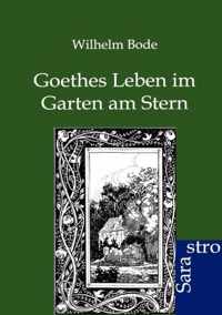 Goethes Leben im Garten am Stern