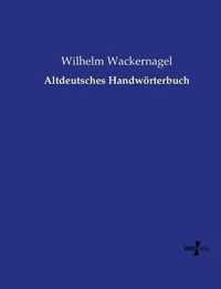 Altdeutsches Handwoerterbuch