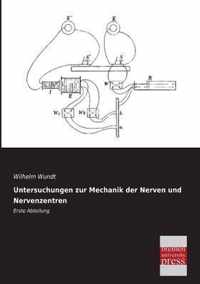 Untersuchungen Zur Mechanik Der Nerven Und Nervenzentren