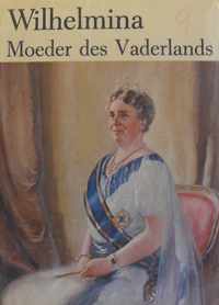 Wilhelmina moeder des vaderlands