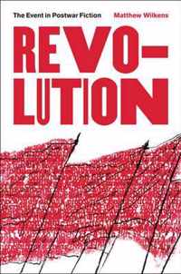 Revolution - The Event in Postwar Fiction