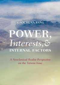 Power Interests and Internal Factors