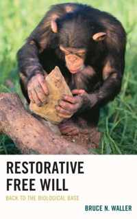 Restorative Free Will