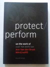 Protect/Perform