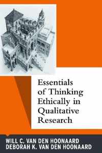 Essentials of Thinking Ethically in Qualitative Research