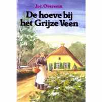 De hoeve bij het Grijze Veen