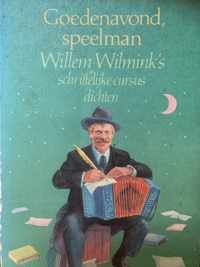 Goedenavond, speelman: Willem Wilmink's schriftelijke cursus dichten
