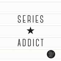 Series Addict