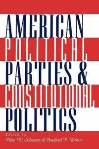 American Political Parties and Constitutional Politics