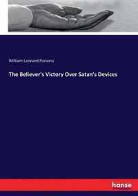 The Believer's Victory Over Satan's Devices