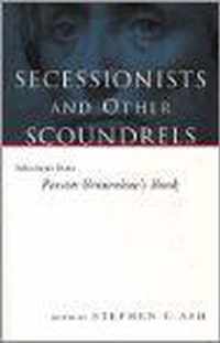 Secessionists and Other Scoundrels