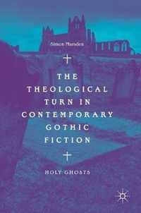 The Theological Turn in Contemporary Gothic Fiction