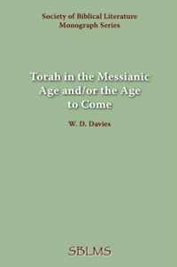 Torah in the Messianic Age And/or the Age to Come