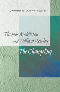 New Oxford Student Texts: Thomas Middleton & William Rowley