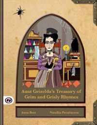 Aunt Grizelda's Treasury of Grim and Grisly Rhymes