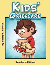 Kids' Griefcare Teacher's Edition
