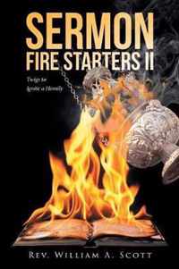 Sermon Fire Starters II