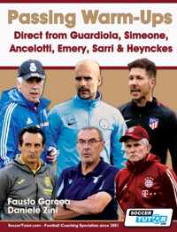 Passing Warm-Ups - Direct from Guardiola, Simeone, Ancelotti, Emery, Sarri & Heynckes
