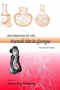 Exploration of the Etowah Site in Georgia