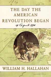The Day the American Revolution Began