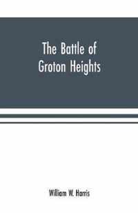 The battle of Groton Heights