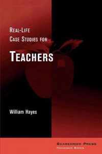 Real-Life Case Studies for Teachers