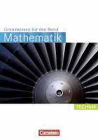 Mathematik Grundwissen für den Beruf. Arbeitsbuch Technik