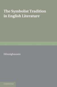 The Symbolist Tradition in English Literature