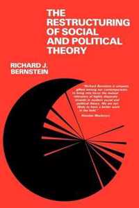 The Restructuring of Social and Political Theory