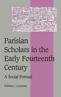 Parisian Scholars in the Early Fourteenth Century