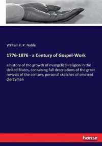 1776-1876 - a Century of Gospel-Work