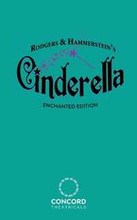 Rodgers & Hammerstein's Cinderella (Enchanted Edition)