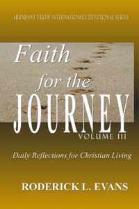 Faith for the Journey (Volume III)