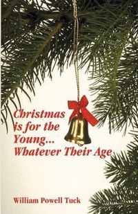Christmas Is for the Young ... Whatever Their Age