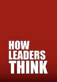 How Leaders Think