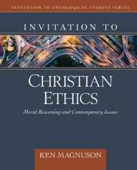 Invitation to Christian Ethics