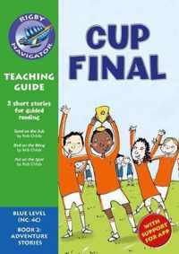 Navigator New Guided Reading Fiction Year 5, Cup Final Teaching Guide