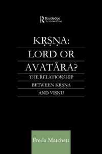 Krsna: Lord or Avatara?